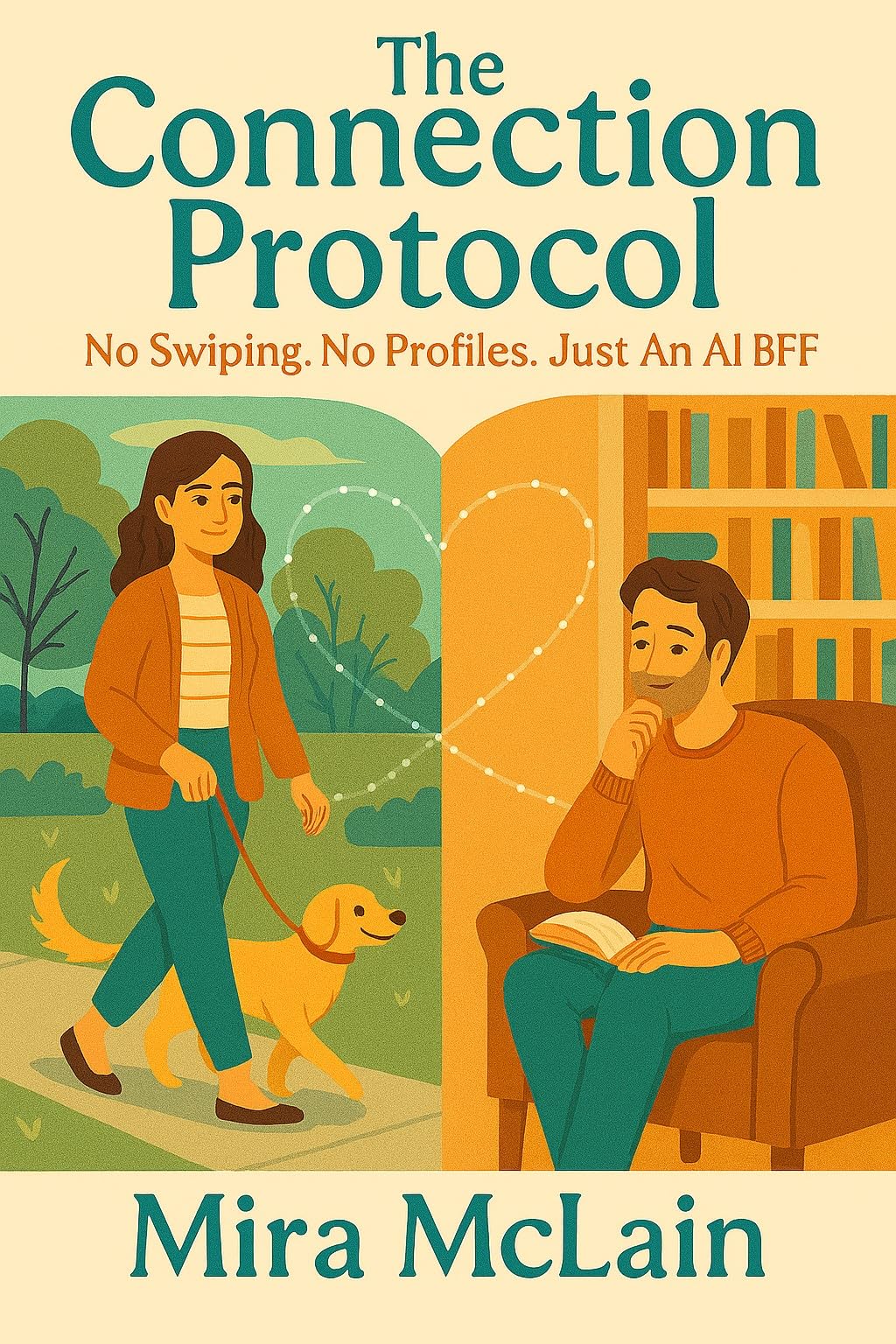 Cover for The Connection Protocol: No Swiping. No Profiles. Just an AI BFF.